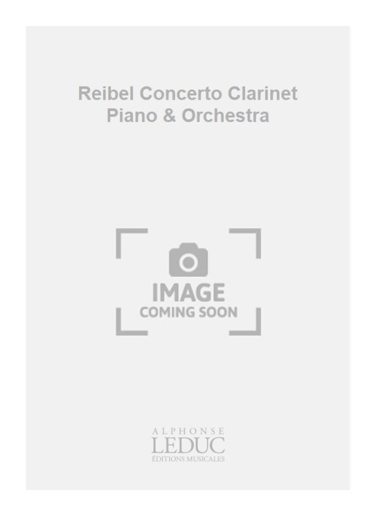 Reibel Concerto Clarinet Piano & Orchestra